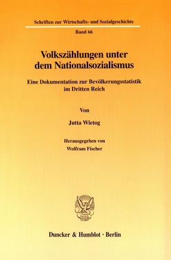 Volkszählungen unter dem Nationalsozialismus. von Wietog,  Jutta