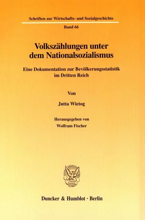 Volkszählungen unter dem Nationalsozialismus. von Wietog,  Jutta