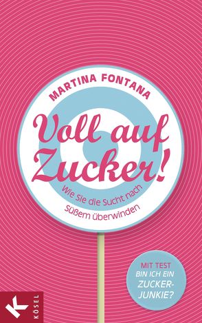 Voll auf Zucker! von Fontana,  Martina