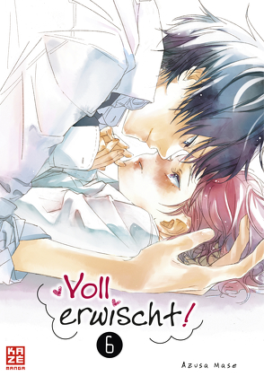 Voll erwischt! – Band 6 von Mase,  Azusa, Peter,  Claudia