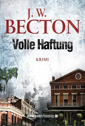 Volle Haftung von Becton,  J. W., Westphal,  Eva