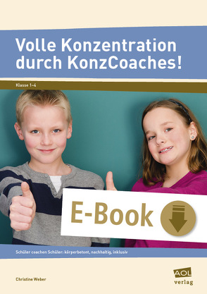 Volle Konzentration durch KonzCoaches! (GS) von Weber,  Christine