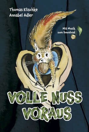 Volle Nuss voraus von Adler,  Annabel, Bocks,  Gesa, Böhl,  Henrik, Kagel,  Martin Friedrich, Klischke,  Thomas