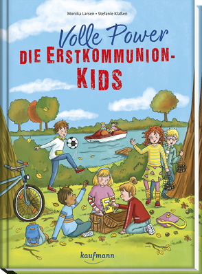 Volle Power – Die Erstkommunionkids von Klaßen,  Stefanie, Larsen,  Monika