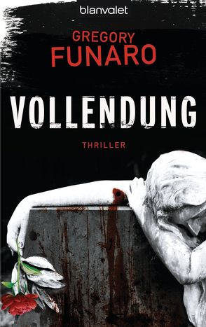 Vollendung von Funaro,  Gregory, Kinzel,  Fred