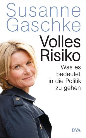 Volles Risiko von Gaschke,  Susanne