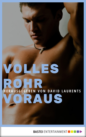 Volles Rohr voraus! von Corey,  Alex, Currier,  Jameson, Evans,  David, Forster,  Phil, Lassell,  Michael, Laurents,  David, Leslie,  Chris, Santi,  Dominic, Shewey,  Don