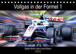 Vollgas in der Formel 1 (Tischkalender 2023 DIN A5 quer) von Glineur,  Jean-Louis