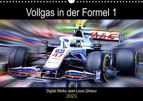 Vollgas in der Formel 1 (Wandkalender 2023 DIN A3 quer) von Glineur,  Jean-Louis