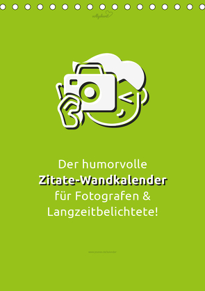 vollgeherzt: Der humorvolle Zitate-Wandkalender für Fotografen und Langzeitbelichtete! (Tischkalender 2020 DIN A5 hoch) von Vollgeherzt,  Leo