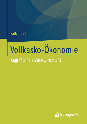 Vollkasko-Ökonomie von Illing,  Falk