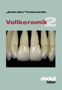 Vollkeramik 2 von Verlag Neuer Merkur GmbH
