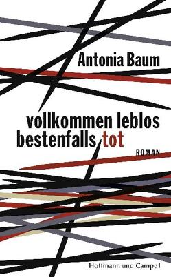 Vollkommen leblos, bestenfalls tot von Baum,  Antonia