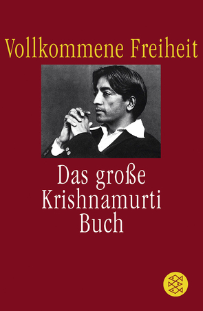 Vollkommene Freiheit von Frank-Strauss,  Anne Ruth, Krishnamurti,  Jiddu