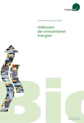 Vollkosten der erneuerbarer Energien von Biogasrat e.V