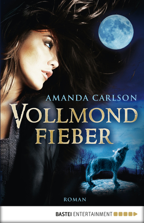 Vollmondfieber von Carlson,  Amanda, Meier,  Frauke