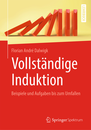 Vollständige Induktion von Dalwigk,  Florian André