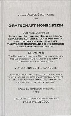 Vollständige Geschichte der Grafschaft Hohenstein von Hoche,  Johann Gottfried, Iffland,  Steffen