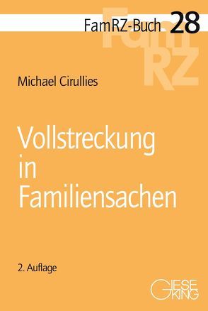 Vollstreckung in Familiensachen von Cirullies,  Michael