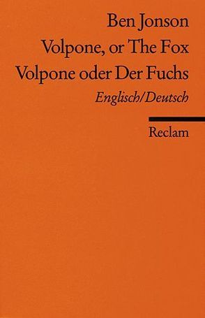 Volpone or The Fox /Volpone oder Der Fuchs von Jonson,  Ben, Pache,  Walter, Perry,  Richard C