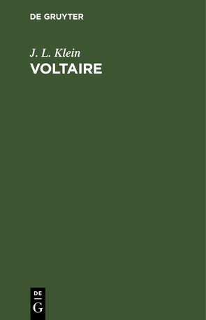 Voltaire von Klein,  J. L.