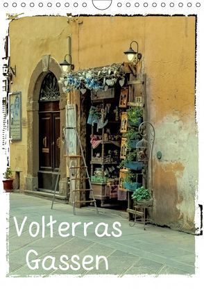 Volterras Gassen (Wandkalender 2019 DIN A4 hoch) von Hampe,  Gabi