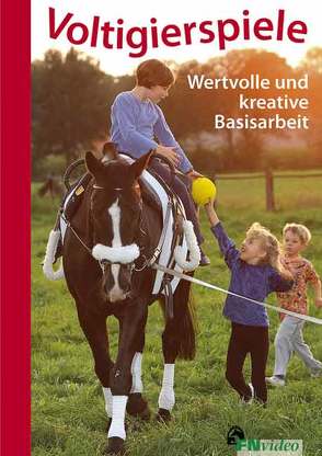 Voltigierspiele von Deutsche Reiterliche Vereinigung e.V. (FN), Rosemann,  Hildegard