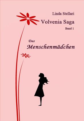 Volvenia Saga 1 – Sonderformat Großschrift von Stellari,  Linda