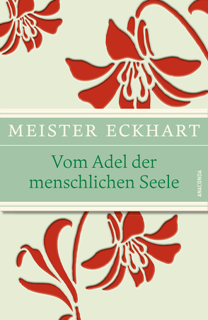 Vom Adel der menschlichen Seele von Meister Eckhart, Wehr,  Gerhard