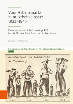 Vom Arbeitsmarkt zum Arbeitseinsatz 1933-1945 von Faust,  Anselm