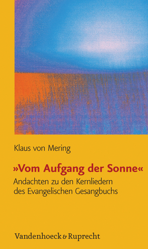 »Vom Aufgang der Sonne« von von Mering,  Klaus