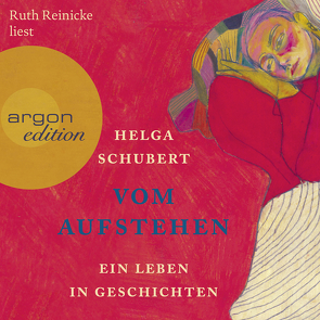 Vom Aufstehen von Reinecke,  Ruth, Schubert,  Helga
