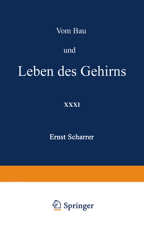 Vom Bau und Leben des Gehirns von Loewen,  H., Scharrer,  Ernst