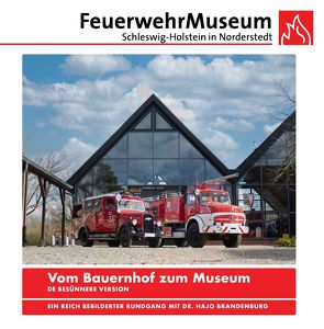 Vom Bauernhof zum Museum – De besünnere Version von Brandenburg,  Hajo, Mamero,  Dennys, Plambeck,  Horst, Rölicke,  Romy