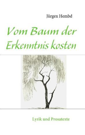 Vom Baum der Erkenntnis kosten von Hembd,  Jürgen