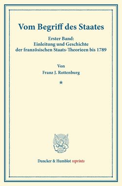 Vom Begriff des Staates. von Rottenburg,  Franz J.