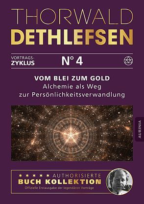 Vom Blei zum Gold – Alchemie als Weg zur Persönlichkeitsverwandlung von Dethlefsen,  Thorwald