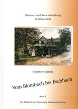 Vom Blombach bis Eschbach von Schmidt,  Günther