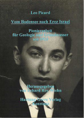 Vom Bodensee nach Erez Israel von Picard,  Leo, Wiehn,  Erhard Roy