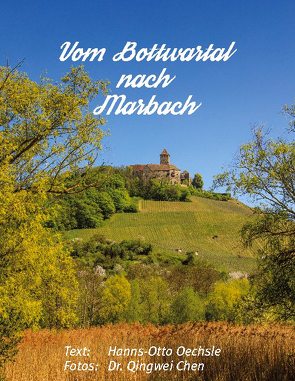 Vom Bottwartal nach Marbach von Oechsle,  Hanns-Otto