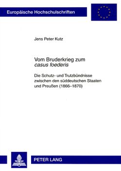 Vom Bruderkrieg zum «casus foederis» von Kutz,  Jens Peter