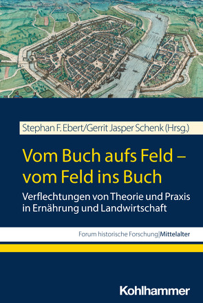 Vom Buch aufs Feld – vom Feld ins Buch von Ebert,  Stephan F., Grünbart,  Michael, Hack,  Achim Thomas, Schenk,  Gerrit Jasper, Schmitz-Esser,  Romedio