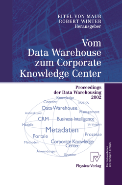 Vom Data Warehouse zum Corporate Knowledge Center von Maur,  Eitel, Winter,  Robert