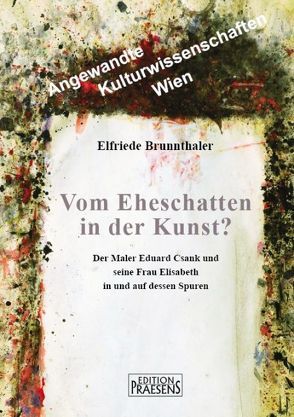 Vom Eheschatten in der Kunst? von Brunnthaler,  Elfriede