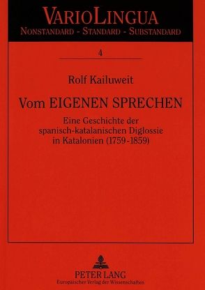 Vom eigenen Sprechen von Kailuweit,  Rolf