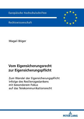 Vom Eigensicherungsrecht zur Eigensicherungspflicht von Böger,  Magali