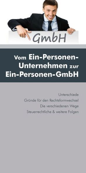 Vom Ein-Personen-Unternehmen zur Ein-Personen-GmbH von Fritz,  Christian