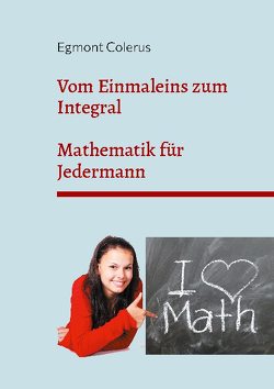 Vom Einmaleins zum Integral von Colerus,  Egmont