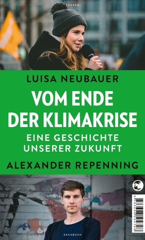 Vom Ende der Klimakrise von Neubauer,  Luisa, Repenning,  Alexander