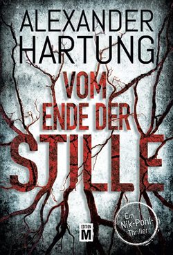 Vom Ende der Stille von Hartung,  Alexander